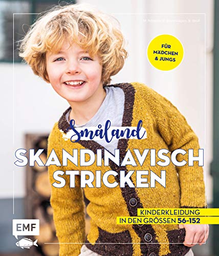Småland – Skandinavisch stricken für Babys und Kinder: Kinderkleidung...