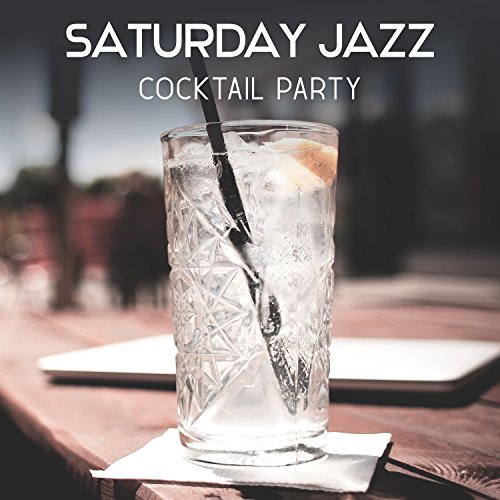 Saturday Jazz Cocktail Party, Funky Time, Bar Music Moods