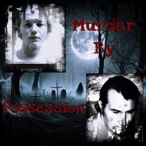 Murder by Possession