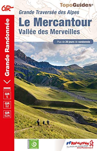 Le Mercantour, Vallée des Merveilles : Grande traversée des Alpes. Plus de 20 jours de randonnée Francais PDF
