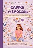 Capire le Emozioni: Una Guida per Ragazze Preadolescent