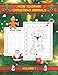 How To Draw Christmas Animals:Activity Book for kids. Volume 1: This unique Gift Book is a fun way to introduce the How To Draw Christmas Animals to your young learners. Aged 5 upwards.