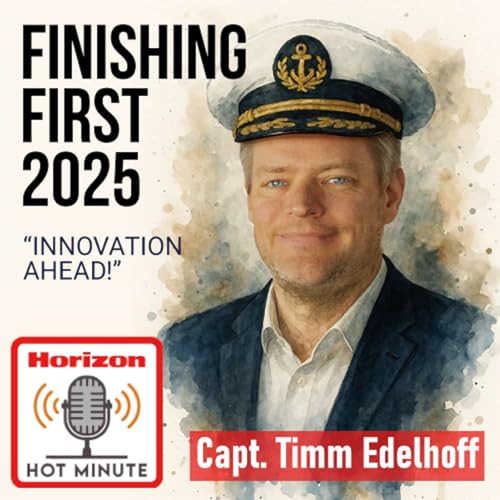 Hot Minute Ep. 9 - Finishing First 2025 with Captain Timm Edelhoff