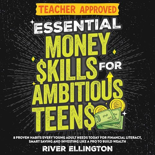Essential Money Skills for Ambitious Teens by River Ellington episode artwork