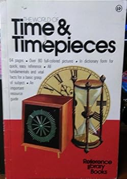 Paperback The World Of Time And Timepieces. Book
