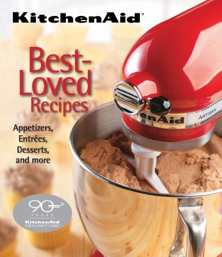 Comparison: Best Recipes For Kitchenaid Mixer 6 KitchenAid Best-Loved Recipes
