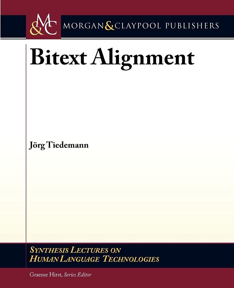 Buy Bitext Alignment (Synthesis Lectures on Human Language Technologies) — BookShops.in