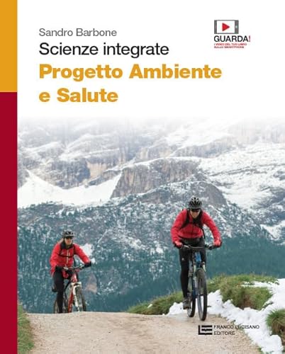 9788808620392 Scienze integrate. Progetto ambiente e salute. Per il biennio delle Scuole superiori. Con e-book. Con espansione online