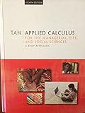 Applied Calculus for the Managerial, Life, and Social Sciences: A Brief Approach (Available 2010 Titles Enhanced Web Assign)