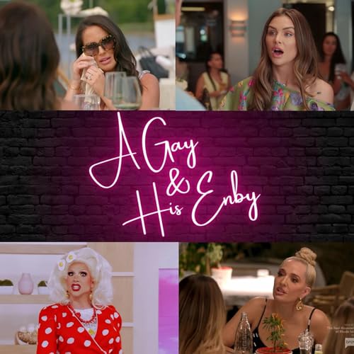 A Gay & His Enby 219: Big Darlene Energy