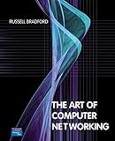 The Art of Computer Networking