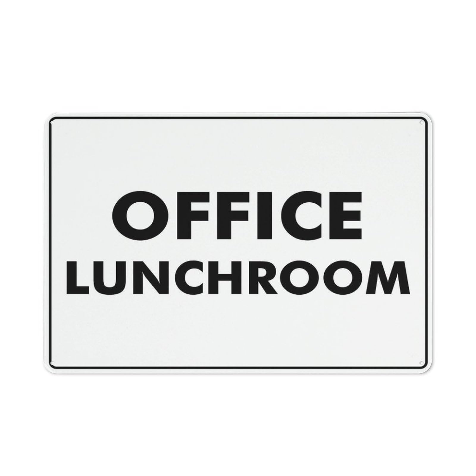 Office Lunchroom Sign, 8x12 Inch Rust-Free Metal Aluminum for House, Door, Office, Business, Yard, Pre-Drilled Holes, Weather Resistant