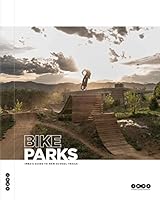 Bike Parks: IMBA's Guide to New School Trails 0975502328 Book Cover