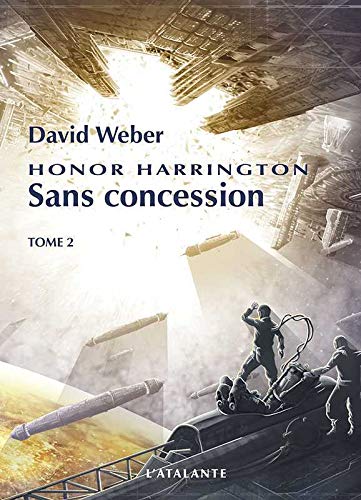 Sans concession tome 2 Honor Harrington 14: HONOR HARRINGTON 14