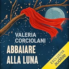 Couverture de Abbaiare alla luna
