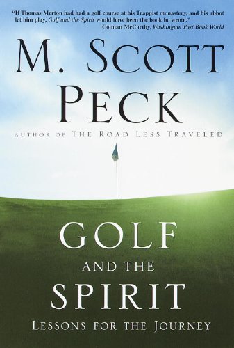 Golf and the Spirit: Lessons for the Journey