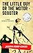 The Little Guy (or The Motor Scooter): The story of a diminutive soldier in the rear with the gear (English Edition)