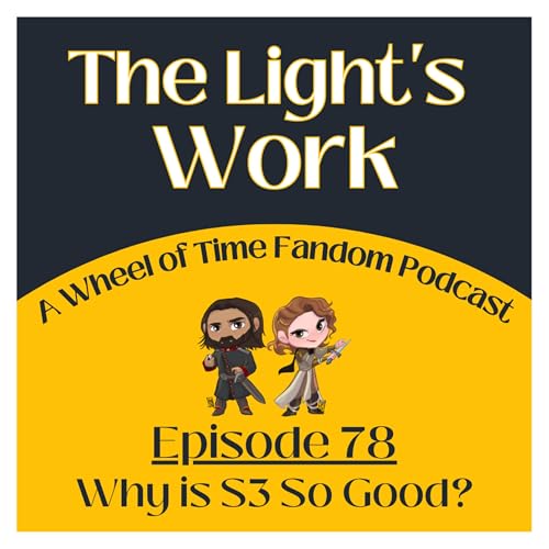 Episode 78: Why is Season 3 So Good? Podcast Por arte de portada