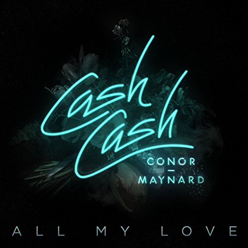 Cash Cash feat. Conor Maynard