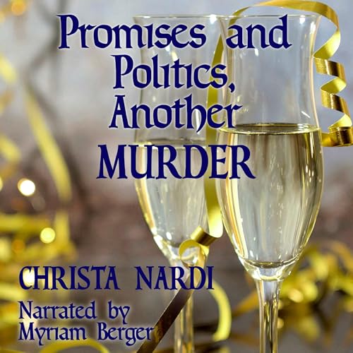 Promises and Politics, Another Murder (Written by Christa Nardi) episode artwork