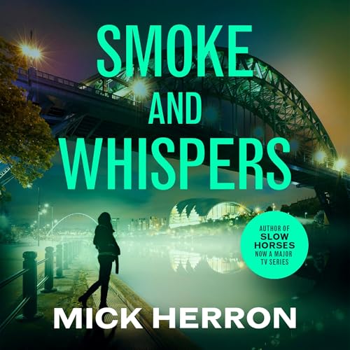 Smoke and Whispers Audiolibro Por Mick Herron arte de portada