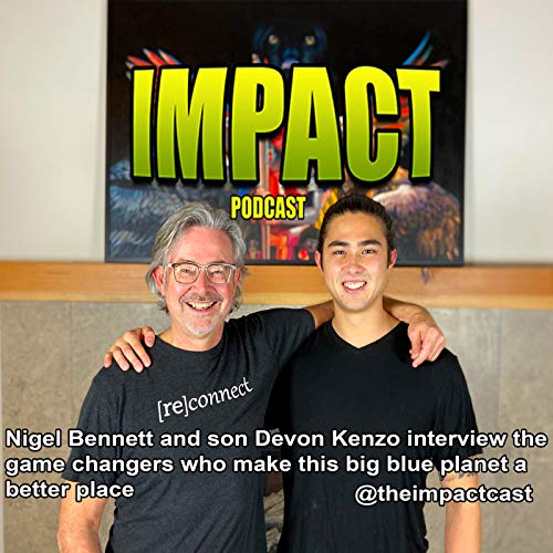 IMPACT Podcast Podcast By IMPACT Podcast - Nigel Bennett cover art