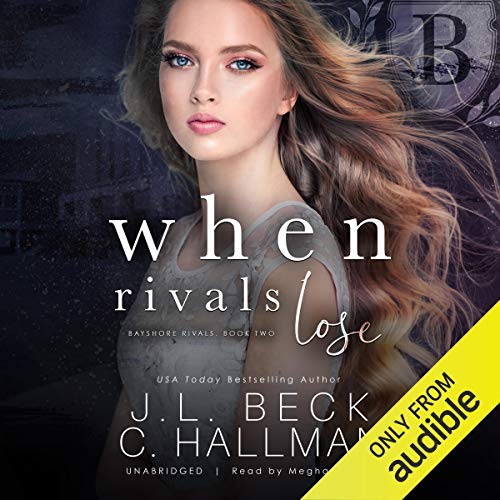 When Rivals Lose: A Bully Romance Audiolivro Por J. L. Beck, Cassandra Hallman capa