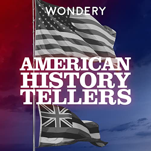 American History Tellers (Adfree) Wondery, Wondery Books