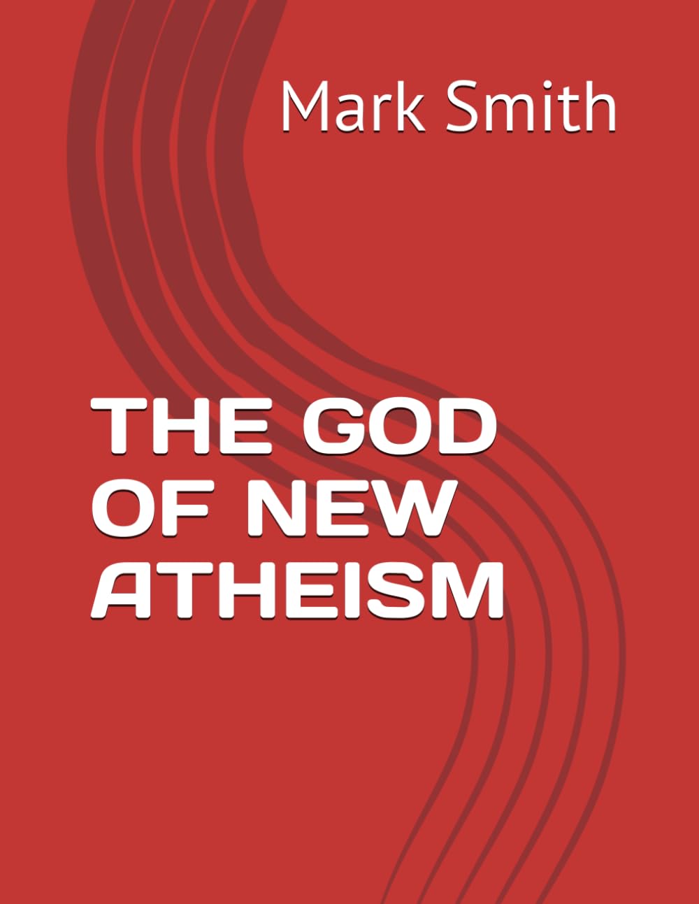 THE GOD OF NEW ATHEISM