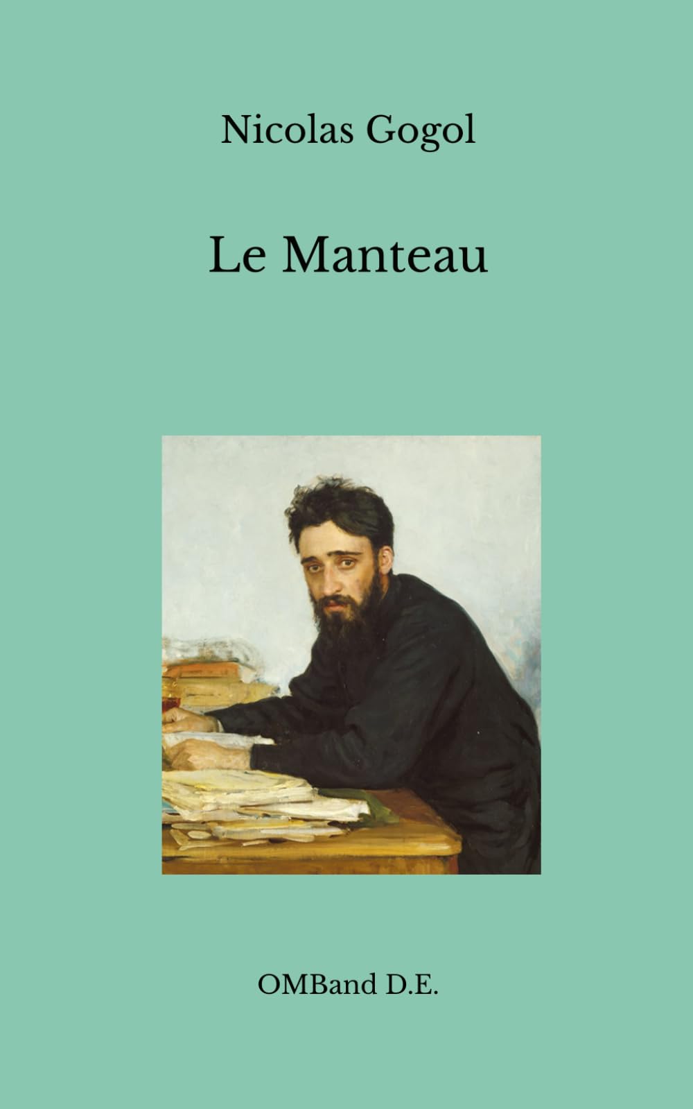 Le Manteau: (Texte intégral)
