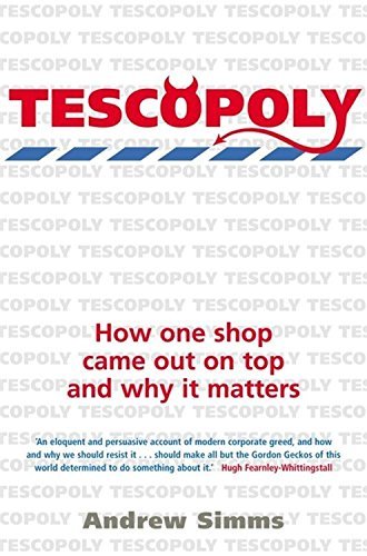 Image of Tescopoly: How One Shop Came Out on Top and Why it Matters by Andrew Simms (2007-03-29)