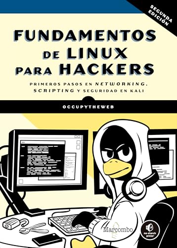 Fundamentos de Linux para hackers, 2.ª edición (Spanish Edition)