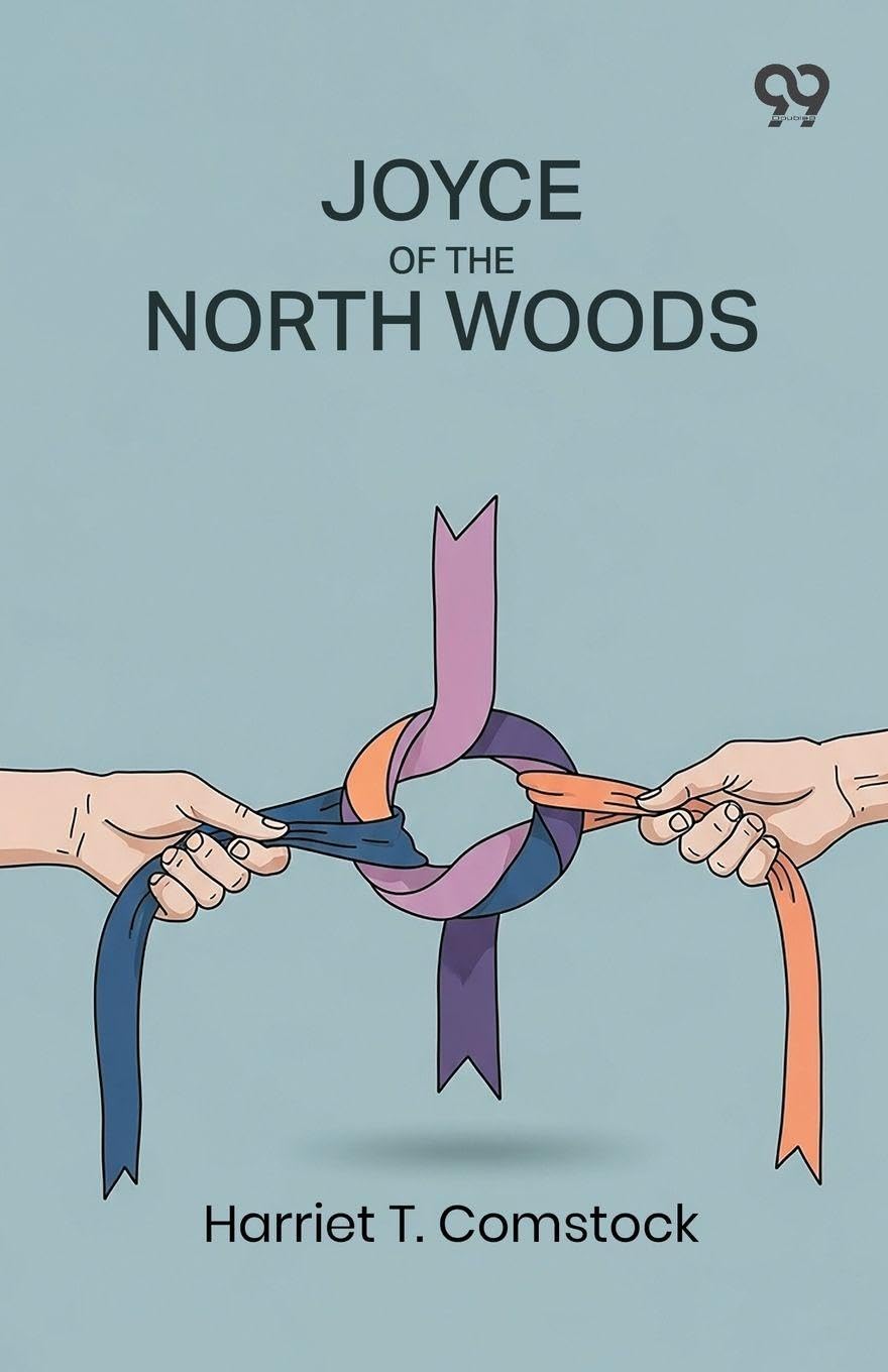 Joyce Of The North Woods (Edition1)
