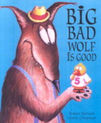 Big Bad Wolf Is Good