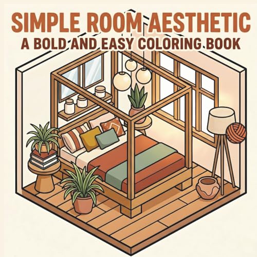 Simple Room Aesthetic: A Bold and Easy Coloring Book: Minimalist Cozy Room Designs and Modern Interior Spaces for Relaxation and Stress Relief image 2