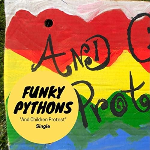 Play And Children Protest by Funky Pythons on Amazon Music