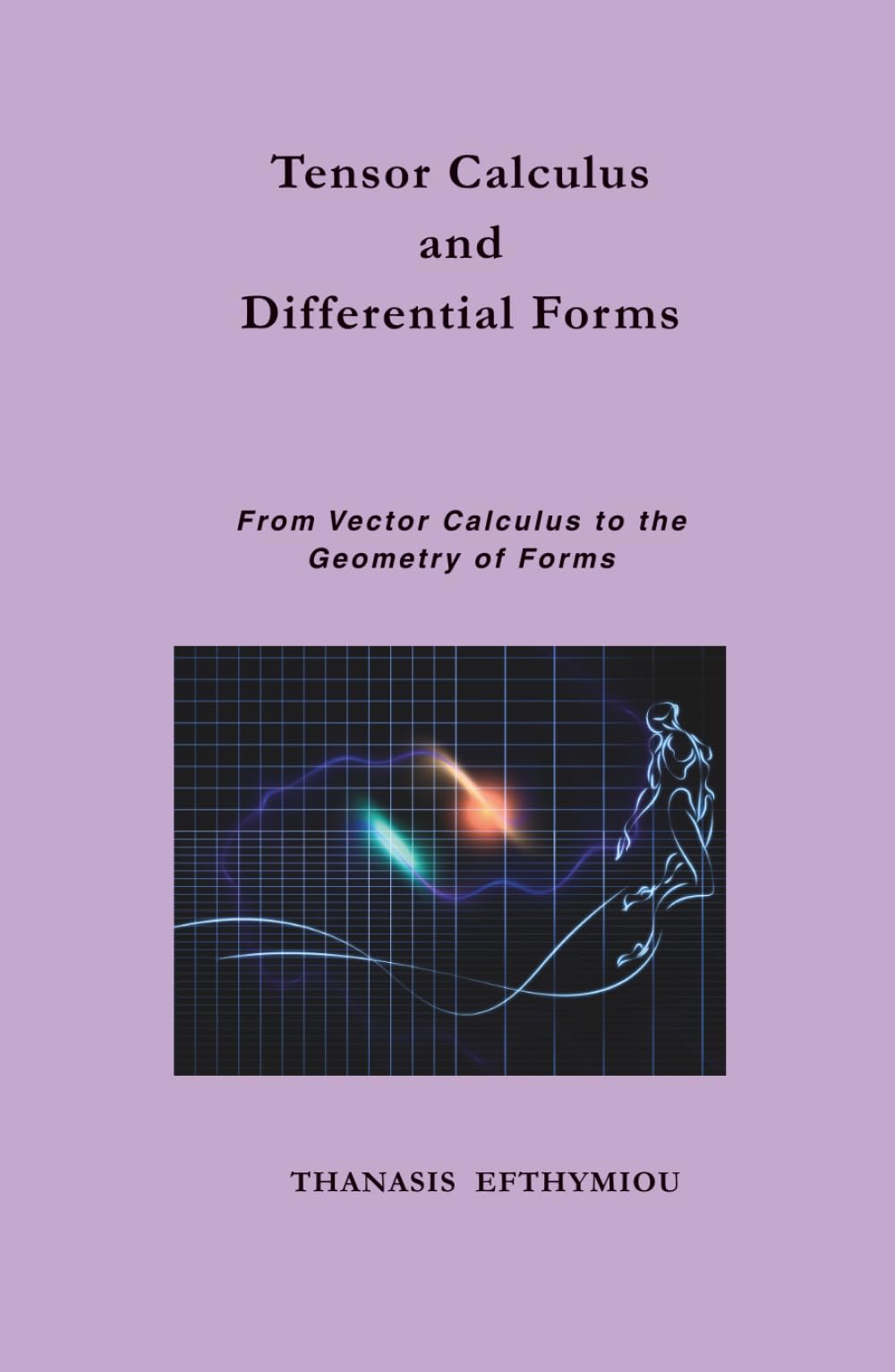 Tensor Calculus and Differential Forms: From Vector Calculus to the Geometry of Forms