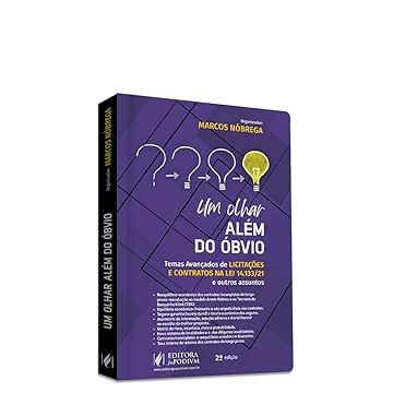 Capa do livro Um Olhar Além do óbvio - Temas Avançados de Licitações e Contratos na lei 14.133/21 e Outros Assuntos (2024)