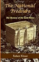 The National Treasure: The Mystery of the Gold Plates 1691509175 Book Cover