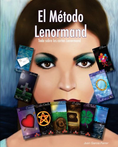 El Método Lenormand: Todo sobre las cartas Lenormand El Método Lenormand: Todo sobre las cartas Lenormand