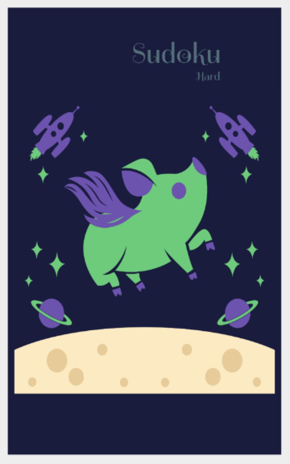 Space Pig Sudoku Puzzle Book (Level: Hard)