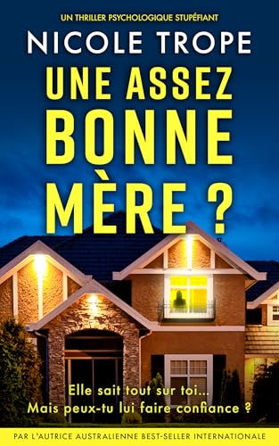 Une assez bonne mère ?: Un thriller psychologique stupéfiant (Grace Morton t. 1)