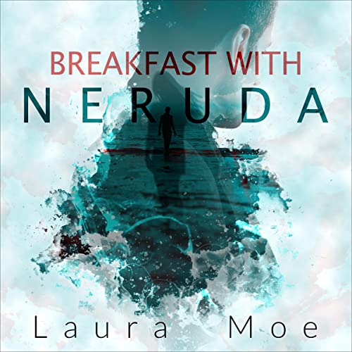 Laura Moe presents Breakfast with Neruda episode artwork