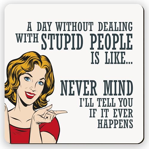 Dorothy Spring Never Mind Funny Sarcastic Coaster Square Drink Coaster Gift for Office Perfectly Captures Sarcasm Gift for Friends and Colleagues who Love to Laugh
