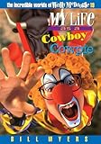 My Life as a Cowboy Cowpie (The Incredible Worlds of Wally McDoogle #19)