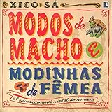 Modos de Macho Modinhas de Fêmea. A Educação Sentimental