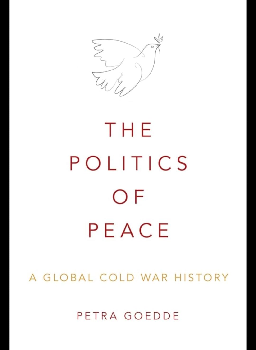 Buy The Politics of Peace: A Global Cold War History — BookShops.in