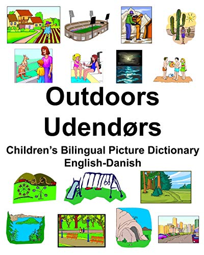 English-Danish Outdoors/Udendørs Children’s Bilingual Picture Dictionary