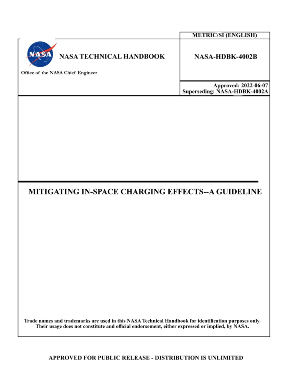 Mitigating In-Space Charging Effects—A Guideline: NASA-HDBK-4002B Approved: 2022-06-07      Paperback – October 11, 2025