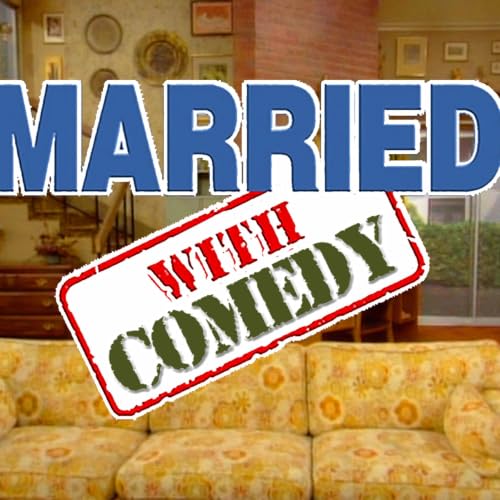 Married With Comedy cover art